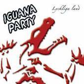 Iguana Party : Lyckliga Land